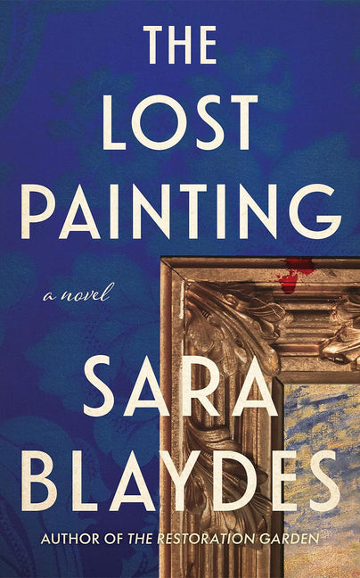 The Lost Painting by Blaydes, Sara