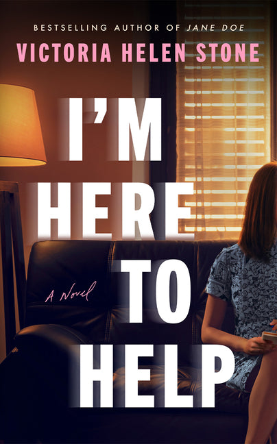 I'm Here to Help by Stone, Victoria Helen