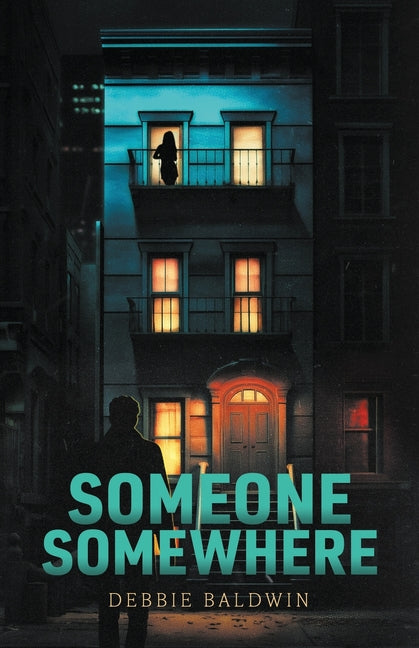 Someone Somewhere by Baldwin, Debbie