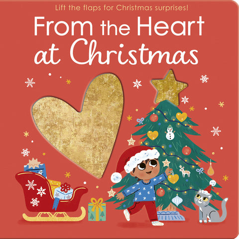 From the Heart at Christmas: Lift the Flaps for Christmas Surprises! by McLean, Danielle