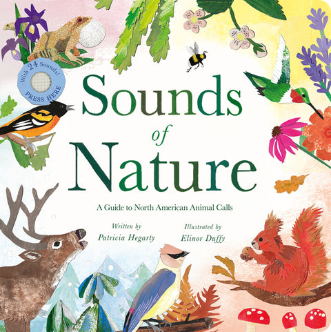 Sounds of Nature: A Guide to North American Bird and Animal Calls by Hegarty, Patricia