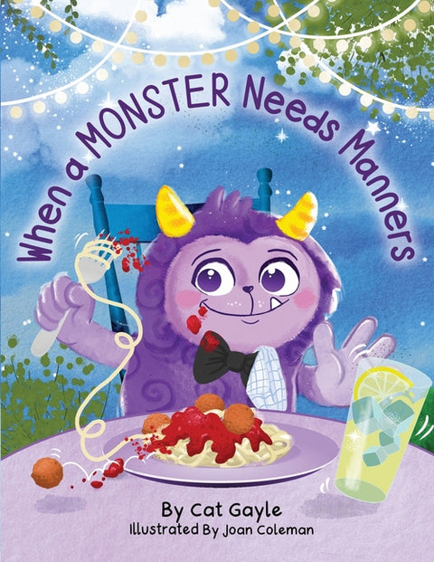When a Monster Needs Manners by Gayle, Cat