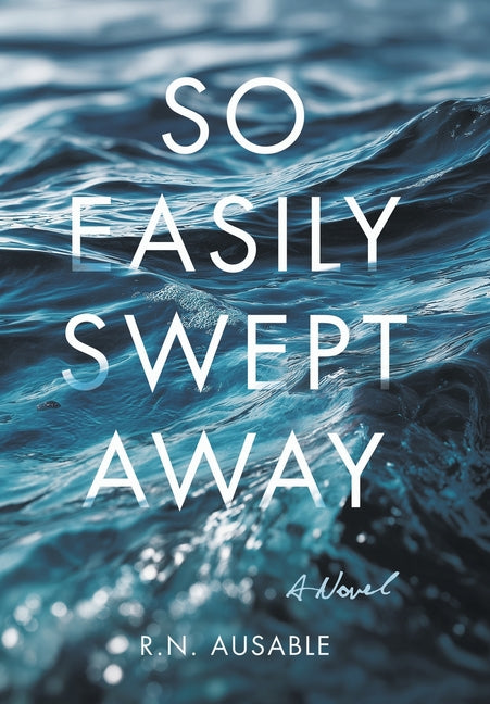 So Easily Swept Away