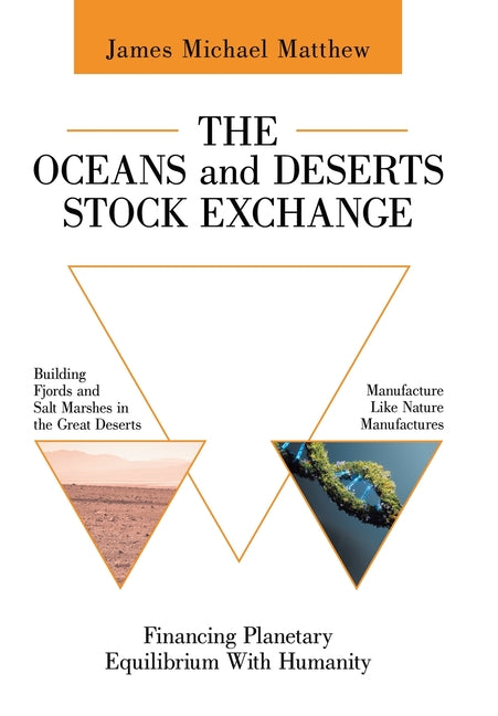 The Oceans and Deserts Stock Exchange: Financing Planetary Equilibrium With Humanity