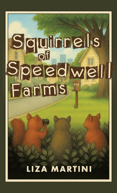 Squirrels of Speedwell Farms