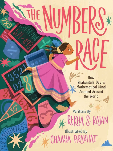 The Numbers Race: How Shakuntala Devi's Mathematical Mind Zoomed Around the World by Rajan, Rekha S.