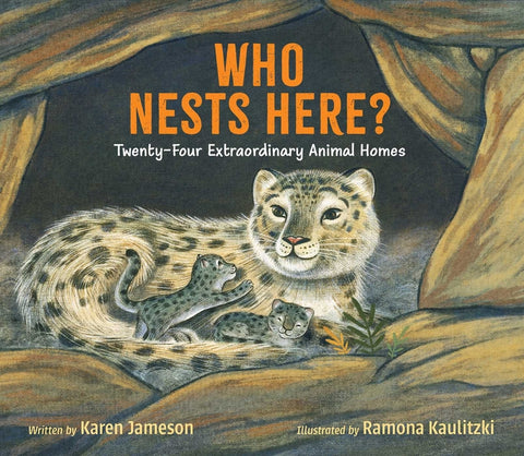 Who Nests Here?: Twenty-Four Extraordinary Animal Homes