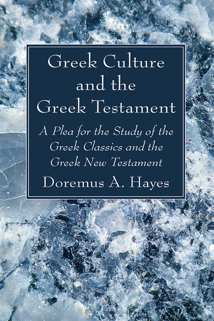 Greek Culture and the Greek Testament