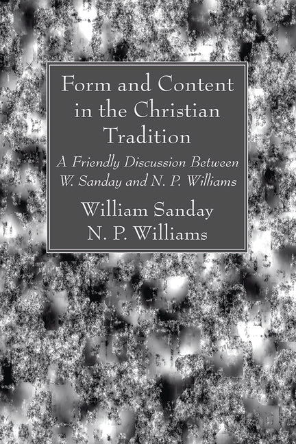 Form and Content in the Christian Tradition