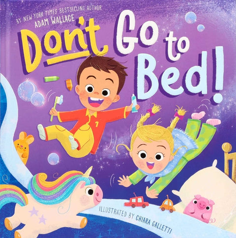 Don't Go to Bed!