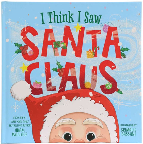 I Think I Saw Santa Claus