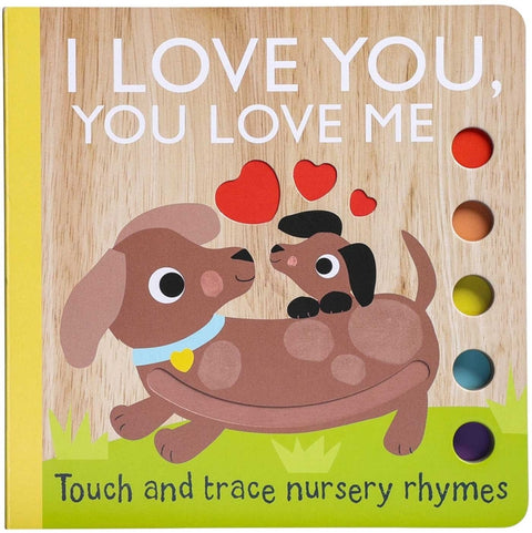 Touch and Trace Nursery Rhymes: I Love You, You Love Me (Board Book for Babies and Toddlers 0-2 Years Old) by Editors of Silver Dolphin Books