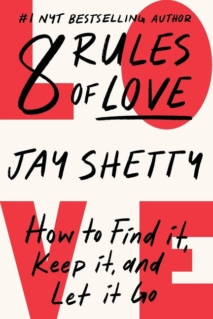 8 Rules of Love by Shetty, Jay