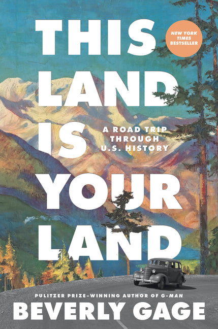 This Land Is Your Land: A Road Trip Through U.S. History