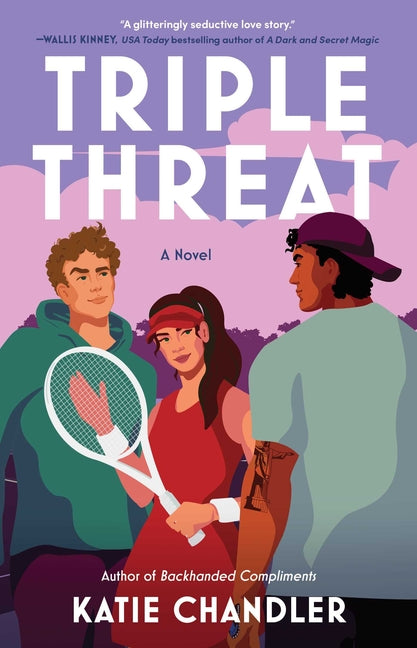Triple Threat by Chandler, Katie