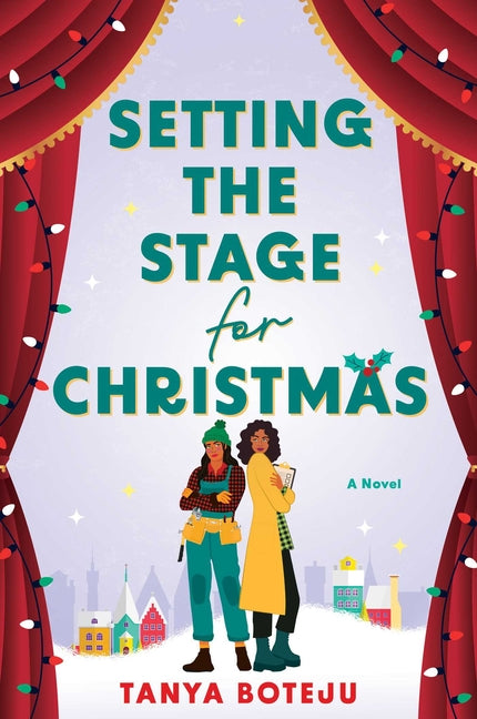 Setting the Stage for Christmas by Boteju, Tanya