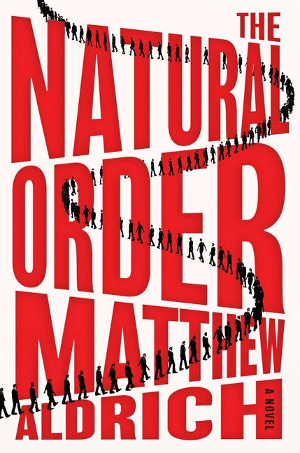 The Natural Order by Aldrich, Matthew