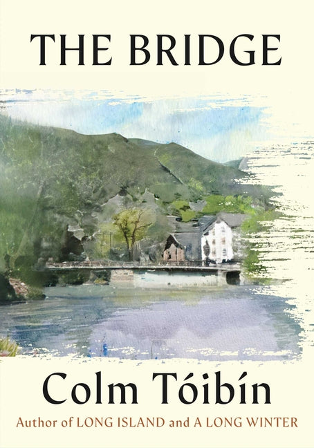 The Bridge by Toibin, Colm