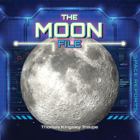 The Moon File by Troupe, Thomas Kingsley