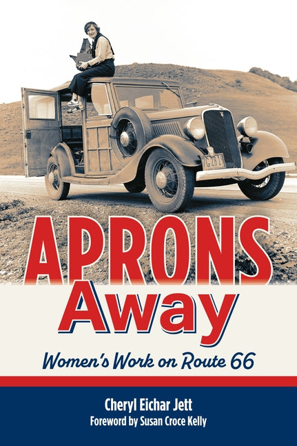 Aprons Away: Women's Work on Route 66