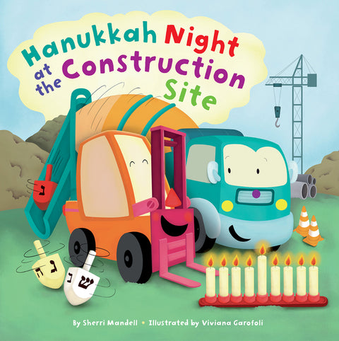 Hanukkah Night at the Construction Site by Mandell, Sherri