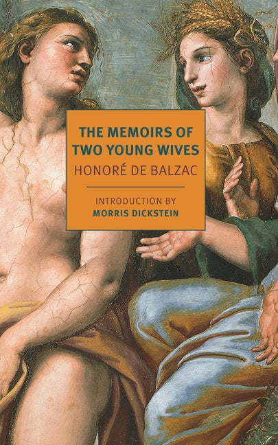 The Memoirs of Two Young Wives by Balzac, HonorÃ© de