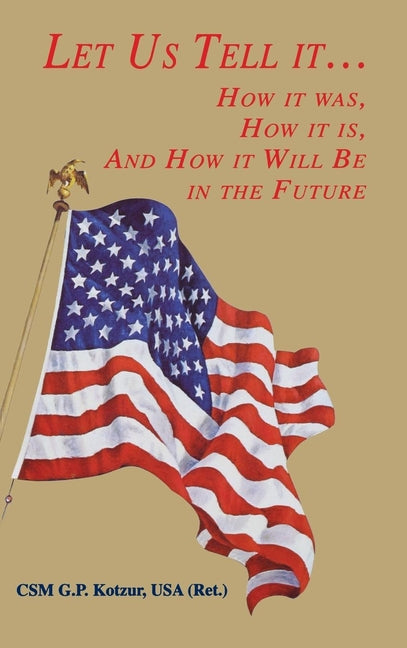 Let Us Tell It by Kotzur, G. P.