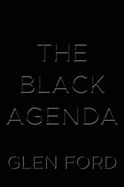 The Black Agenda by Ford, Glen
