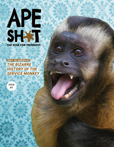 Ape Shit: The Bizarre History of the Service Monkey by McLaren, Carrie
