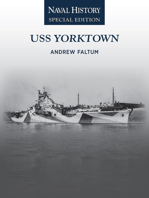 USS Yorktown: Naval History Special Edition