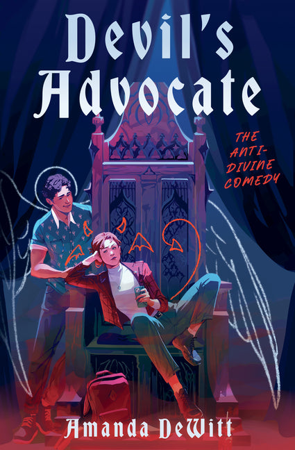 Devil's Advocate: The Anti-Divine Comedy by DeWitt, Amanda
