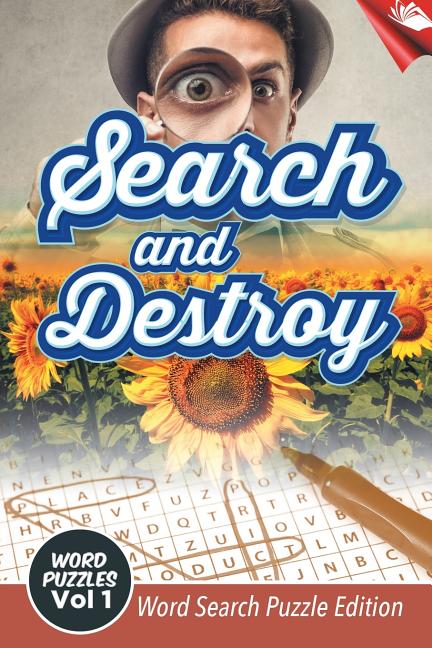 Search and Destroy Word Puzzles Vol 1: Word Search Puzzle Edition