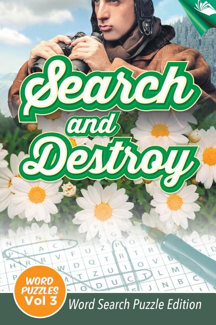 Search and Destroy Word Puzzles Vol 3: Word Search Puzzle Edition