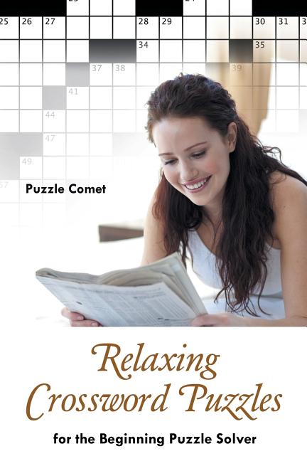 Relaxing Crossword Puzzles for the Beginning Puzzle Solver by Comet, Puzzle