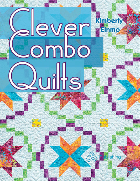 Clever Combo Quilts by Einmo, Kimberly