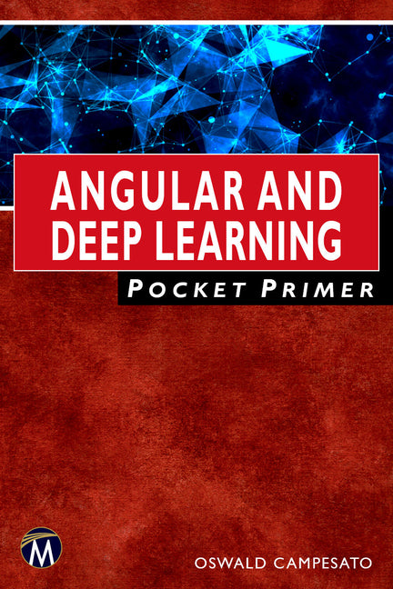 Angular and Deep Learning Pocket Primer by Campesato, Oswald