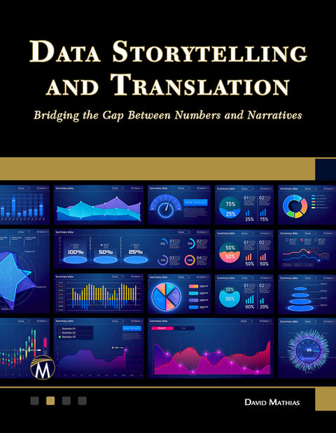 Data Storytelling and Translation: Bridging the Gap Between Numbers and Narratives