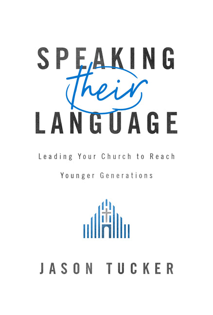 Speaking Their Language by Tucker, Jason
