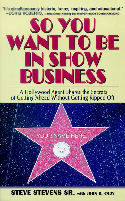 So You Want to Be in Show Business by Stevens, Steve
