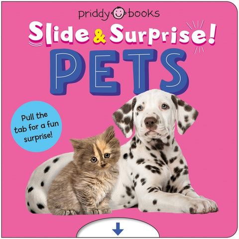 Pets (Slide & Surprise!): Pull the Tab for a Fun Surprise!