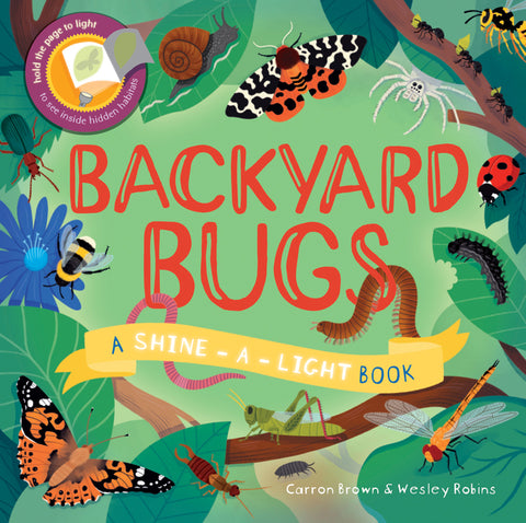 Backyard Bugs by Claybourne, Anna