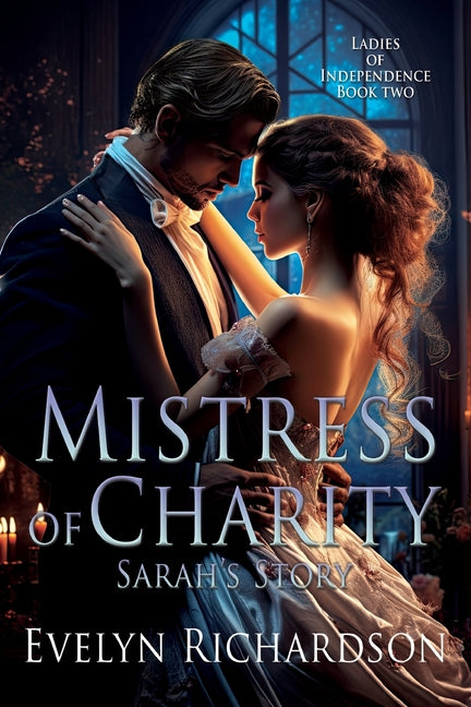 Mistress of Charity: Sarah's Story by Richardson, Evelyn