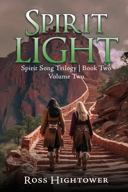 Spirit Light: Volume Two by Hightower, Ross