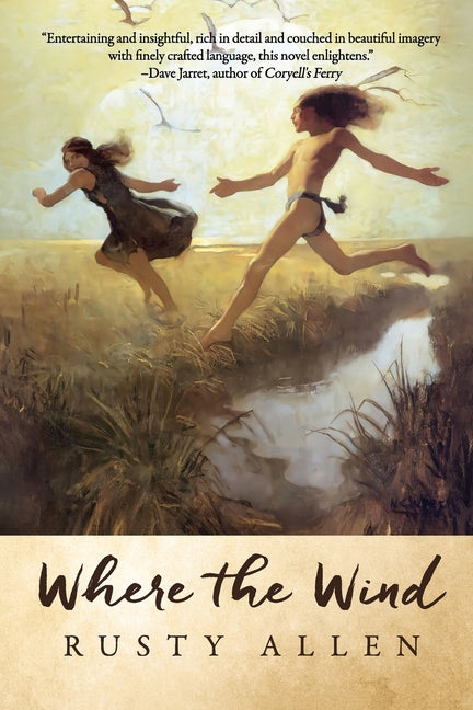 Where the Wind: A Lyrical Coming-of-Age Story by Allen, Rusty