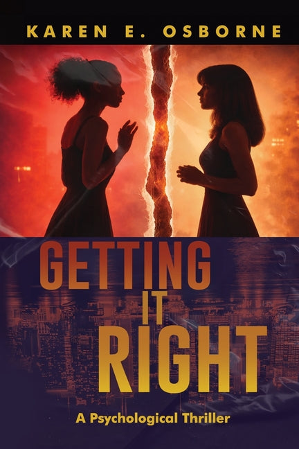 Getting it Right: A Psychological Thriller by Osborne, Karen E.
