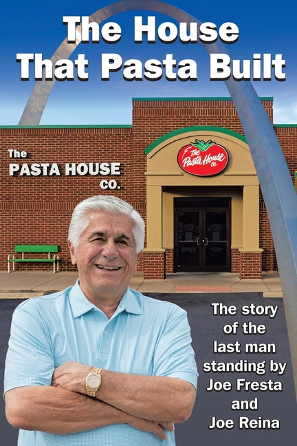 The House That Pasta Built by Fresta, Joe