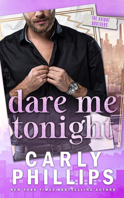 Dare Me Tonight by Phillips, Carly