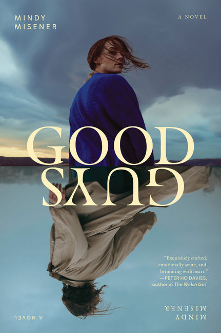 Good Guys by Misener, Mindy