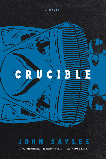 Crucible by Sayles, John