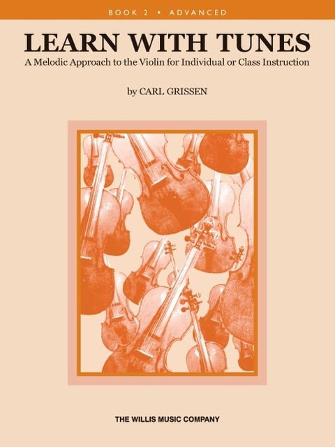 Learn with Tunes - Book 2: A Melodic Approach to the Violin by Grissen, Carl